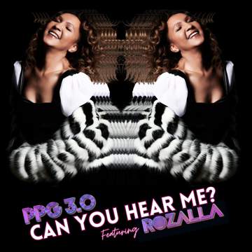 14 May 2025 | PPG3.0 feat ROZALLA ‘Can You Hear Me?’